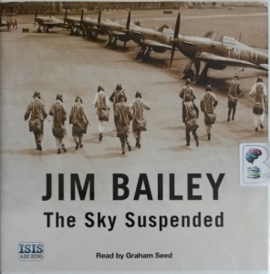 The Sky Suspended written by Jim Bailey performed by Graham Seed on CD (Unabridged)